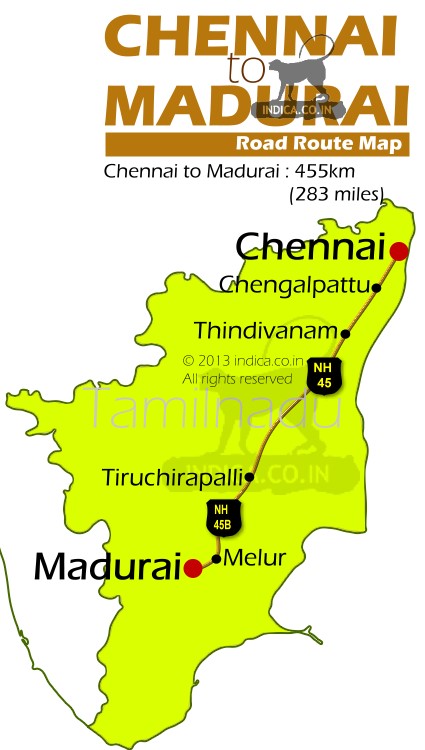 Chennai to Madurai by road is about 455km. NH45 & NH45B connects the two cities