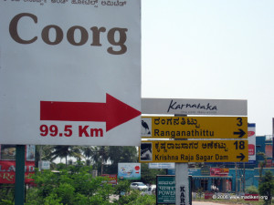 Srirangapatna to Madikeri diversion. This signpost is located at the junction as you come out of Srirangapatna and crosses the river. 