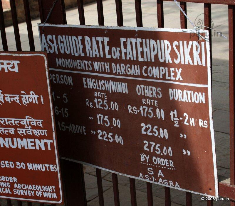 The ASI Guides fees at Fatehpur Sikri . See also ASI Entry Fees 